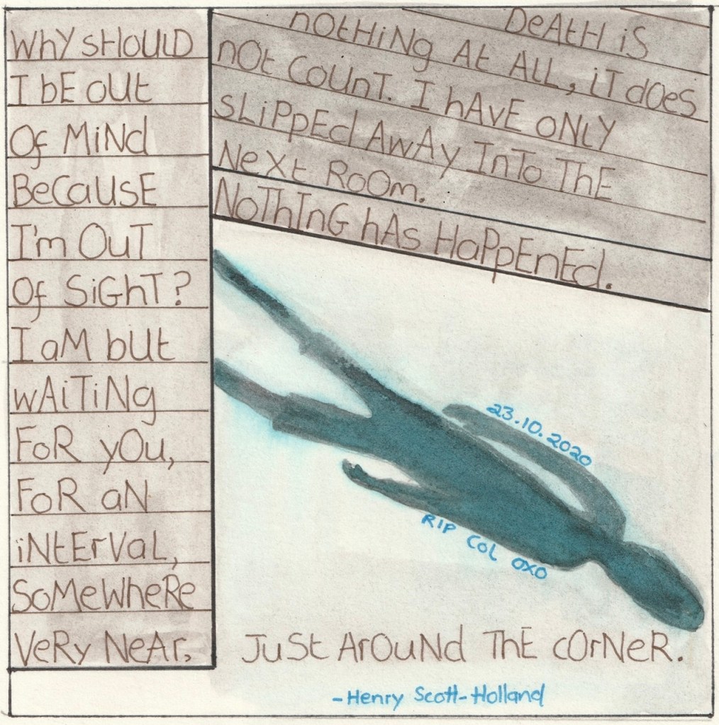 I am just around the corner - Death is nothing at all - Henry Scott-Holland - Pen - Ink - #Inktober2020 Day 23

